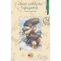 Gılgamış - Ahmet Köklügiller - Can Çocuk Yayınları