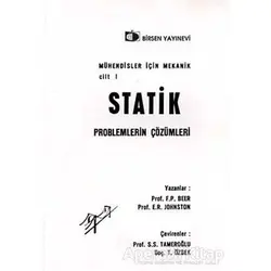 Mühendisler İçin Mekanik Cilt: 1 - Statik Problemlerin Çözümleri - E. R. Johnston - Birsen Yayınevi