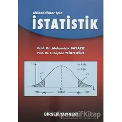 Mühendisler İçin İstatistik - Mehmetçik Bayazıt - Birsen Yayınevi
