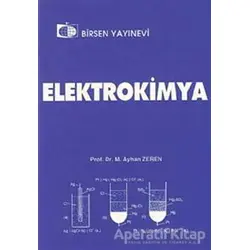 Elektrokimya - M. Ayhan Zeren - Birsen Yayınevi