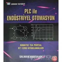 PLC ile Endüstriyel Otomasyon - Salman Kurtulan - Birsen Yayınevi