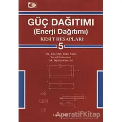 Güç Dağıtımı 5 / Kesit Hesapları - Yetkin Saner - Birsen Yayınevi