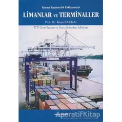 Karma Taşımacılık Yaklaşımıyla Limanlar ve Terminaller - Reşat Baykal - Birsen Yayınevi