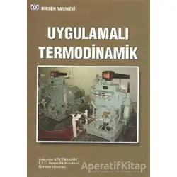 Uygulamalı Termodinamik - Fahrettin Küçükşahin - Birsen Yayınevi
