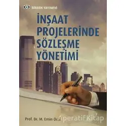 İnşaat Projelerinde Sözleşme Yönetimi - M. Emin Öcal - Birsen Yayınevi