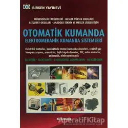 Otomatik Kumanda Elektromekanik Kumanda Sistemleri - Ali Özdemir - Birsen Yayınevi
