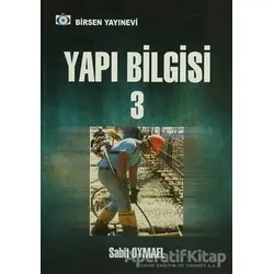 Yapı Bilgisi 3 - Sabit Oymael - Birsen Yayınevi