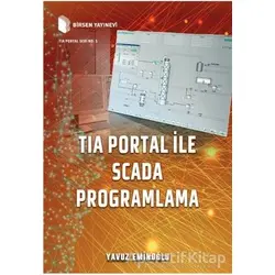 Tia Portal ile Scada Programlama - Yavuz Eminoğlu - Birsen Yayınevi