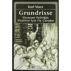 Grundrisse - Karl Marx - Birikim Yayınları