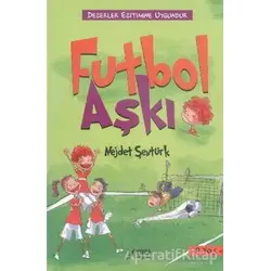 Futbol Aşkı - Nejdet Şentürk - Yuva Yayınları