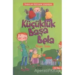 Küçüklük Başa Bela - Özgür Sinan - Yuva Yayınları