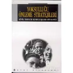 Yoksulluğu Önleme Stratejileri - Kolektif - Boyut Yayın Grubu