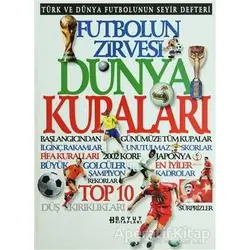 Futbolun Zirvesi Dünya Kupaları - Kolektif - Boyut Yayın Grubu