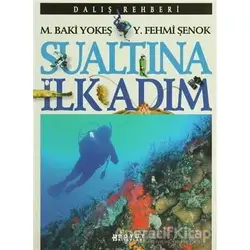 Sualtına İlk Adım - Y. Fehmi Şenok - Boyut Yayın Grubu