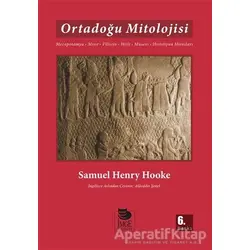 Ortadoğu Mitolojisi Mezopotamya, Mısır, Filistin ,Hitit, Musevi, Hristiyan Mitosları