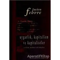 Uygarlık, Kapitalizm ve Kapitalistler - Lucien Febvre - İmge Kitabevi Yayınları