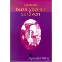Buza Yazılan Serüven - Işık Kansu - İmge Kitabevi Yayınları