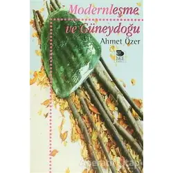 Modernleşme ve Güneydoğu - Ahmet Özer - İmge Kitabevi Yayınları