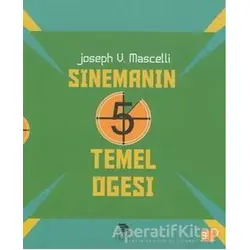 Sinemanın 5 Temel Öğesi - Joseph V. Mascelli - İmge Kitabevi Yayınları