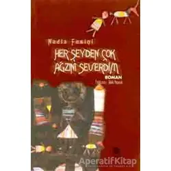 Her Şeyden Çok Ağzını Severdim - Nadia Fusini - İmge Kitabevi Yayınları