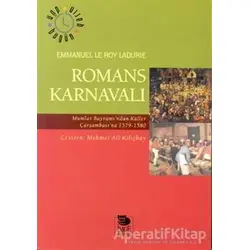Romans Karnavalı - Emmanuel Le Roy Ladurie - İmge Kitabevi Yayınları