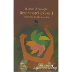 Özgürlükler Hukuku 1 - İbrahim Ö. Kaboğlu - İmge Kitabevi Yayınları