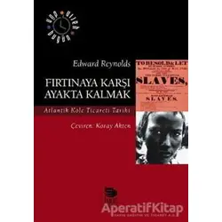 Fırtınaya Karşı Ayakta Kalmak - Edward Reynolds - İmge Kitabevi Yayınları