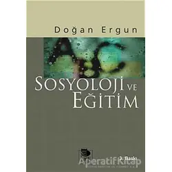Sosyoloji ve Eğitim - Doğan Ergun - İmge Kitabevi Yayınları