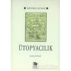 Ütopyacılık - Krishan Kumar - İmge Kitabevi Yayınları