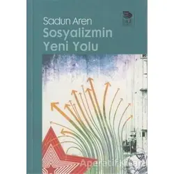 Sosyalizmin Yeni Yolu - Sadun Aren - İmge Kitabevi Yayınları