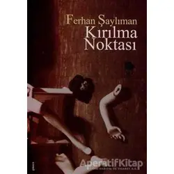 Kırılma Noktası - Ferhan Şaylıman - İmge Kitabevi Yayınları