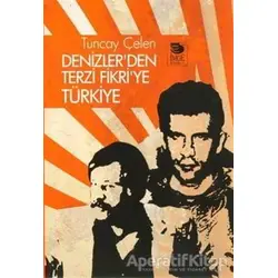 Denizler’den Terzi Fikri’ye Türkiye - Tuncay Çelen - İmge Kitabevi Yayınları