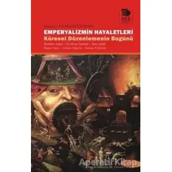 Emperyalizmin Hayaletleri - Emre Soran - İmge Kitabevi Yayınları