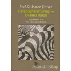 Paradigmalar Savaşı ve Beşinci Dalga - Hasan Şimşek - İmge Kitabevi Yayınları
