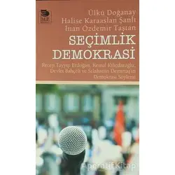 Seçimlik Demokrasi - Ülkü Doğanay - İmge Kitabevi Yayınları