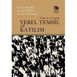 Türkiyede Ve Avrupada Yerel Temsil Ve Katılım - Ruşen Keleş - İmge Kitabevi Yayınları