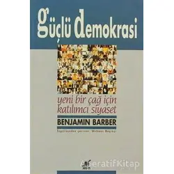Güçlü Demokrasi - Benjamin Barber - Ayrıntı Yayınları