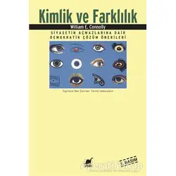 Kimlik ve Farklılık Siyasetin Açmazlarına Dair Demokratik Çözüm Önerileri