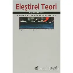 Eleştirel Teori Habermas ve Frankfurt Okulu - Raymond Geuss - Ayrıntı Yayınları