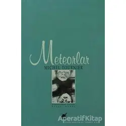 Meteorlar - Michel Tournier - Ayrıntı Yayınları