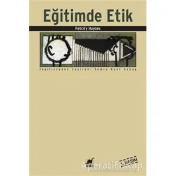 Eğitimde Etik - Felicity Haynes - Ayrıntı Yayınları