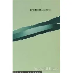 Bir Çift Söz - Julian Barnes - Ayrıntı Yayınları