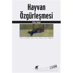 Hayvan Özgürleşmesi - Peter Singer - Ayrıntı Yayınları