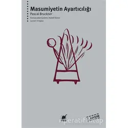 Masumiyetin Ayartıcılığı - Pascal Bruckner - Ayrıntı Yayınları