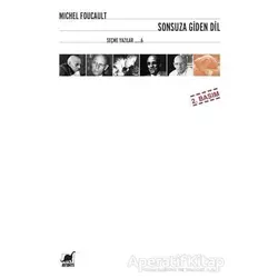 Sonsuza Giden Dil - Michel Foucault - Ayrıntı Yayınları