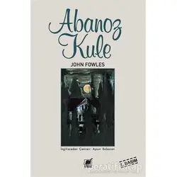 Abanoz Kule - John Fowles - Ayrıntı Yayınları