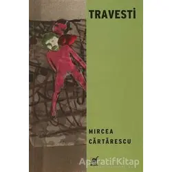 Travesti - Mircea Cartarescu - Ayrıntı Yayınları