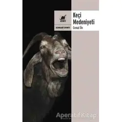 Keçi Medeniyeti - Cemal Un - Ayrıntı Yayınları
