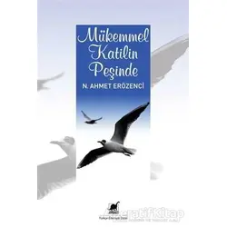 Mükemmel Katilin Peşinde - Nur Ahmer Erözenci - Ayrıntı Yayınları