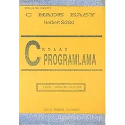 C Kolay Programlama - Herbert Schild - Bilim Teknik Yayınevi